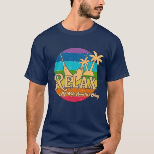My Wife Said It’s Okay – Funny Husband Vacation T-shirt (Voorkant)