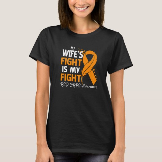 My Wife's Fight Is My Fight RSD CRPS Awareness Fea T-shirt (Voorkant)