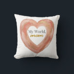 My World Mom Painted Heart Kussen<br><div class="desc">Add a warm artistic touch to your home with this painted heart design featuring the loving phrase “My World, mom.” Soft peach and earthy tones with a hand-painted texture create a cozy decorative accent inspired by vintage warmth and modern elegance. The expressive brushstroke heart brings heartfelt charm to any space,...</div>