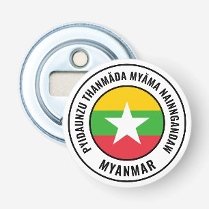 Myanmar Flag geweldige patriottische bottenopener Button Flesopener