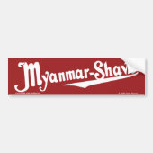 Myanmar-Shave - geactualiseerd Birma-Shave Bumpersticker (Voorkant)