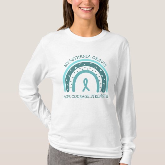 Myasthenia Gravis Hope, Courage, Sterkte T-shirt (Voorkant)