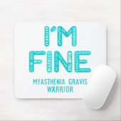 Myasthenia Gravis Warrior - IK BEN FINE Muismat (Met muis)