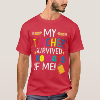 Myeacher overleefde 100 dagen van mij student leer t-shirt