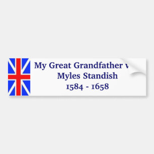 Myles Standish, mijn grootvader Bumpersticker