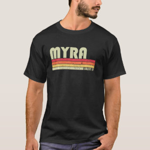 Myra Name Personalized Retro 80s 90s Birt T-shirt