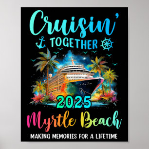 Myrtle Beach Cruisin' Together 2025 Gezinscruise  Poster
