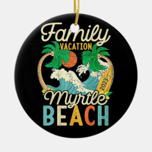 Myrtle Beach Family Vacation 2023 Matching Retro C Keramisch Ornament