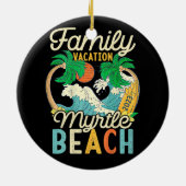 Myrtle Beach Family Vacation 2023 Matching Retro C Keramisch Ornament (Achterkant)
