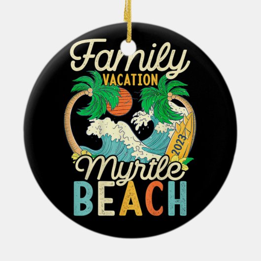 Myrtle Beach Family Vacation 2023 Matching Retro C Keramisch Ornament (Achterkant)