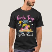 Myrtle Beach Girls Trip 2025 Zomer Vakantie Match T-shirt (Voorkant)