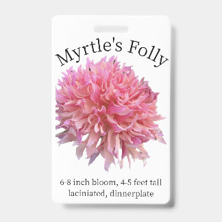 Myrtle's Folly Dahlia ID-badge Badge
