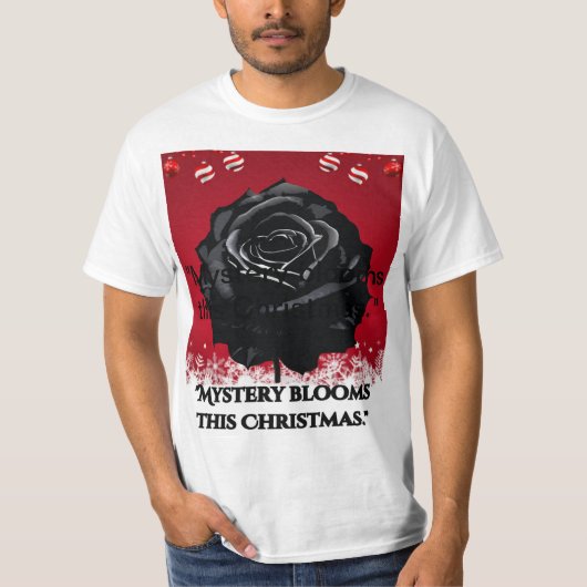 Mysterie bloeit deze kerst. t-shirt (Voorkant)