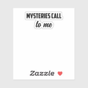 Mysteries Call To Me: True Crime Obsession Design Sticker