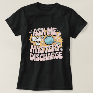 Mysterieuze Afscheiding Grappig Volwassenen Grap S T-shirt