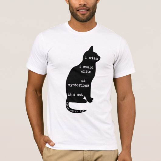 Mysterious als Cat Edgar Allan Poe Quote T-shirt (Voorkant)