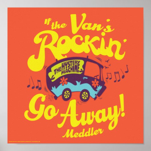 Mystery Machine "If The Van's Rockin"..." Poster (Voorkant)