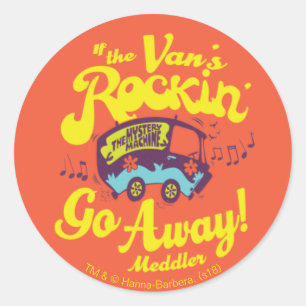 Mystery Machine "If The Van's Rockin"..." Ronde Sticker