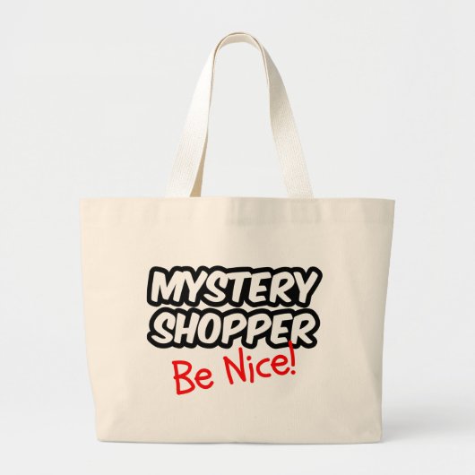 Mystery Shopper - Wees aardig! Grote Tote Bag (Voorkant)