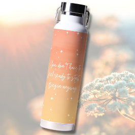 Mystic Sun Inspirational Quote Water Bottle Waterfles