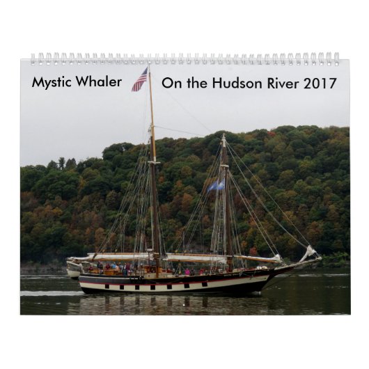Mystic Whaler on the Hudson River 2017 Kalender (Hoes)