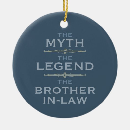 Myth Legend Brother-In-Law Keramisch Ornament (Voorkant)