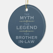 Myth Legend Brother-In-Law Keramisch Ornament (Links)