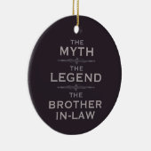 Myth Legend Brother-In-Law Keramisch Ornament (Rechts)