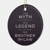 Myth Legend Brother-In-Law Keramisch Ornament (Links)