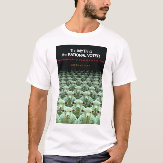 Myth of the Rational Voter T-shirt - alleen Hoesje (Voorkant)