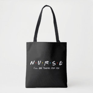 N.U.R.S.E Verpleegkundige I' zal daar voor u p Tote Bag