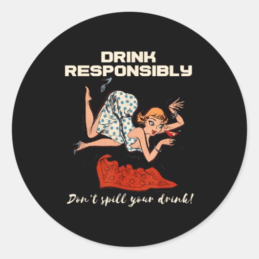 N Up Drinking Shirt Design Don't Sll Drink Resnsib Ronde Sticker (Voorkant)