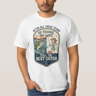 Na Al Die Jaren Vissen Mijn Vrouw Nog Steeds De T-shirt