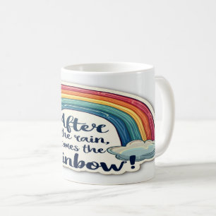 Na de regenboog komt regen - Hoopvolle inspiratie Koffiemok