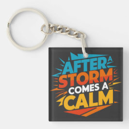 Na een storm komt er een rust sleutelhanger