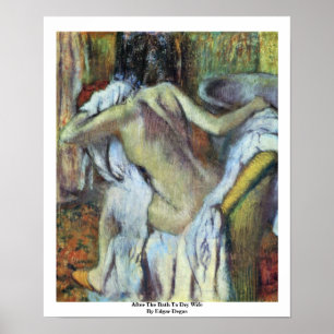 Na het bad met droog vrouw door Edgar Degas Poster