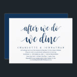Na het Jawoord, Trouw Elopement Dinner Uitnodiging<br><div class="desc">Moderne script in chique Navy Blue thema,  trouw elopement uitnodigingskaart (Na het jawoord dineren we). Het is perfect voor uw informele trouw elopement meerfeest diner,  dansen en feest.</div>