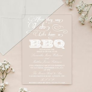 Na 'Ik Wil' te Hebben, Laten We Een BBQ Hebben! Acryl Uitnodigingen
