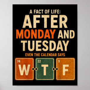 Na Maandag En Dinsdag Zegt De Kalender Zelfs Poster