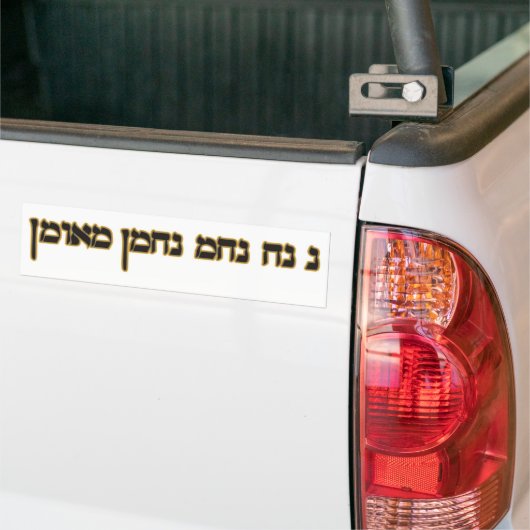 Na Nach Nachma Nachman Meuman Bumpersticker (Op Truck)