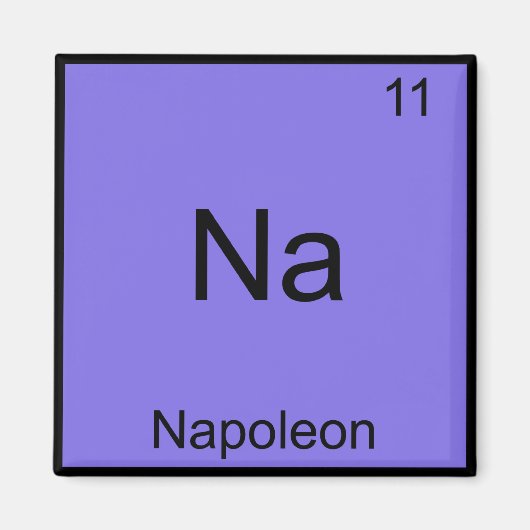 Na - Napoleon Grappig Chemie Element Symbool T-Shi Magneet (Voorkant)