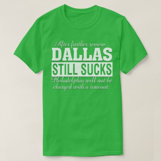 Na verdere Review is Dallas nog steeds slecht voor T-shirt (Design voorkant)