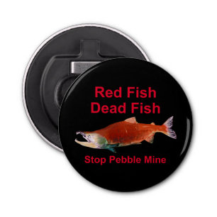 Na zalm - Stop Pebble Mine Button Flesopener