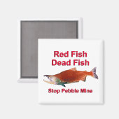 Na zalm - Stop Pebble Mine Magneet (Voorkant / Achterkant)