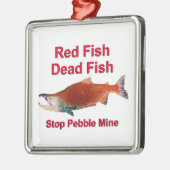 Na zalm - Stop Pebble Mine Metalen Ornament (Links)