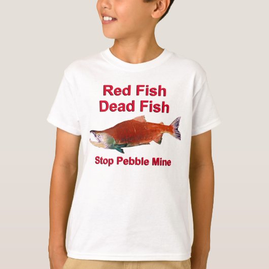 Na zalm - Stop Pebble Mine T-shirt (Voorkant)
