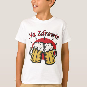 Na Zdrowie Toast met Mok van bier T-shirt
