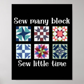Naai Veel Blokken Naai Weinig Tijd Grappig Quilter Poster