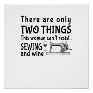 naaien Er zijn slechts twee dingen Perfect Poster