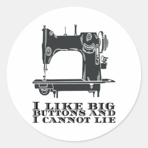 Naaien - Ik hou van grote Buttonnen en ik kan niet Ronde Sticker